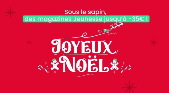 Offrez-leur le Noël de leurs rêves avec nos abonnements jeunesse