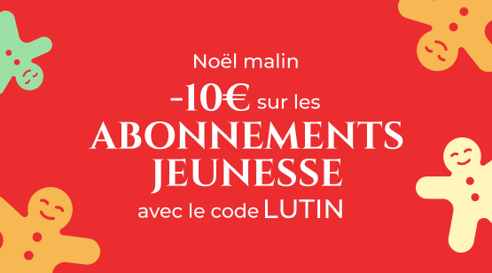 Un Noël magique : -10€ sur les abonnements jeunesse !