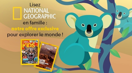 Nouveau : découvrez notre offre exclusive National Geographic conçue pour toute la famille !