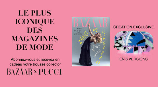 Votre style, votre déclaration: Abonnez-vous à Harper's Bazaar et recevez une trousse Pucci en prime !