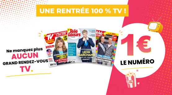 C'est la rentrée avec vos magazines TV !