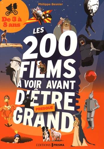 200 films à voir avant d'être presque grand pour les 3-8 ans - ebook