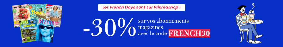 -30% sur tous les abonnements magazines pour les french days